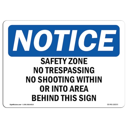 Signmission OSHA Sign, 7" H, 10" W, Aluminum, Safety Zone No Trespassing No Shooting Within Sign, Landscape OS-NS-A-710-L-18230
